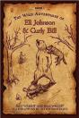 The Wild Adventures of Eli Johnson and Curly Bill
