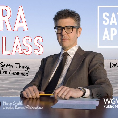 Ira Glass, April 6th at Devos Performance Hall