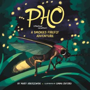 Pho: A Smokies Firefly Adventure