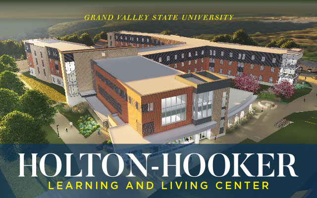 Grand Valley State University - Holton-Hooker Learning and Living Center