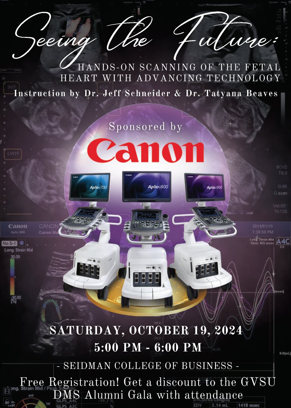 Seeing the Future: Hands on Scanning of the Fetal Heart with Advancing Technology sponsored by Canon