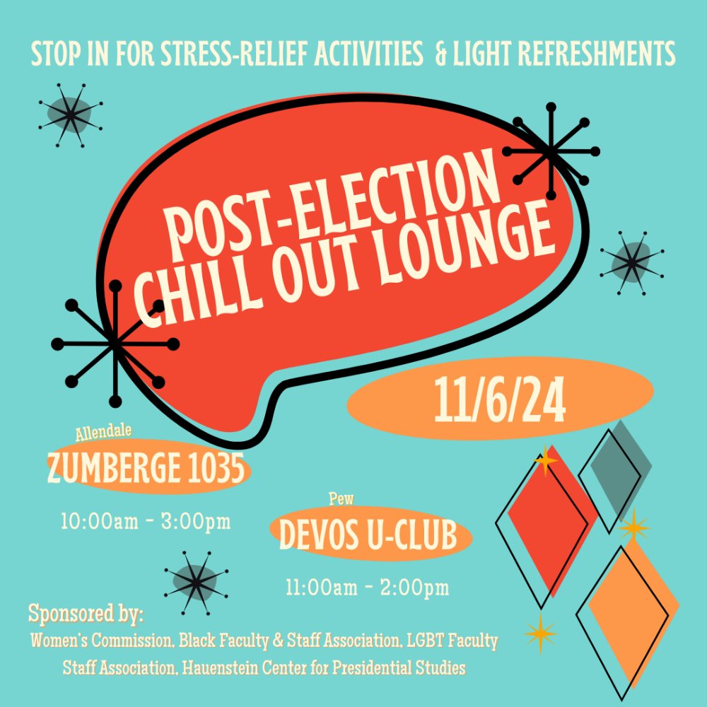 Post-Election Chill Out Lounge, stop in for stress relief activities and light refreshments