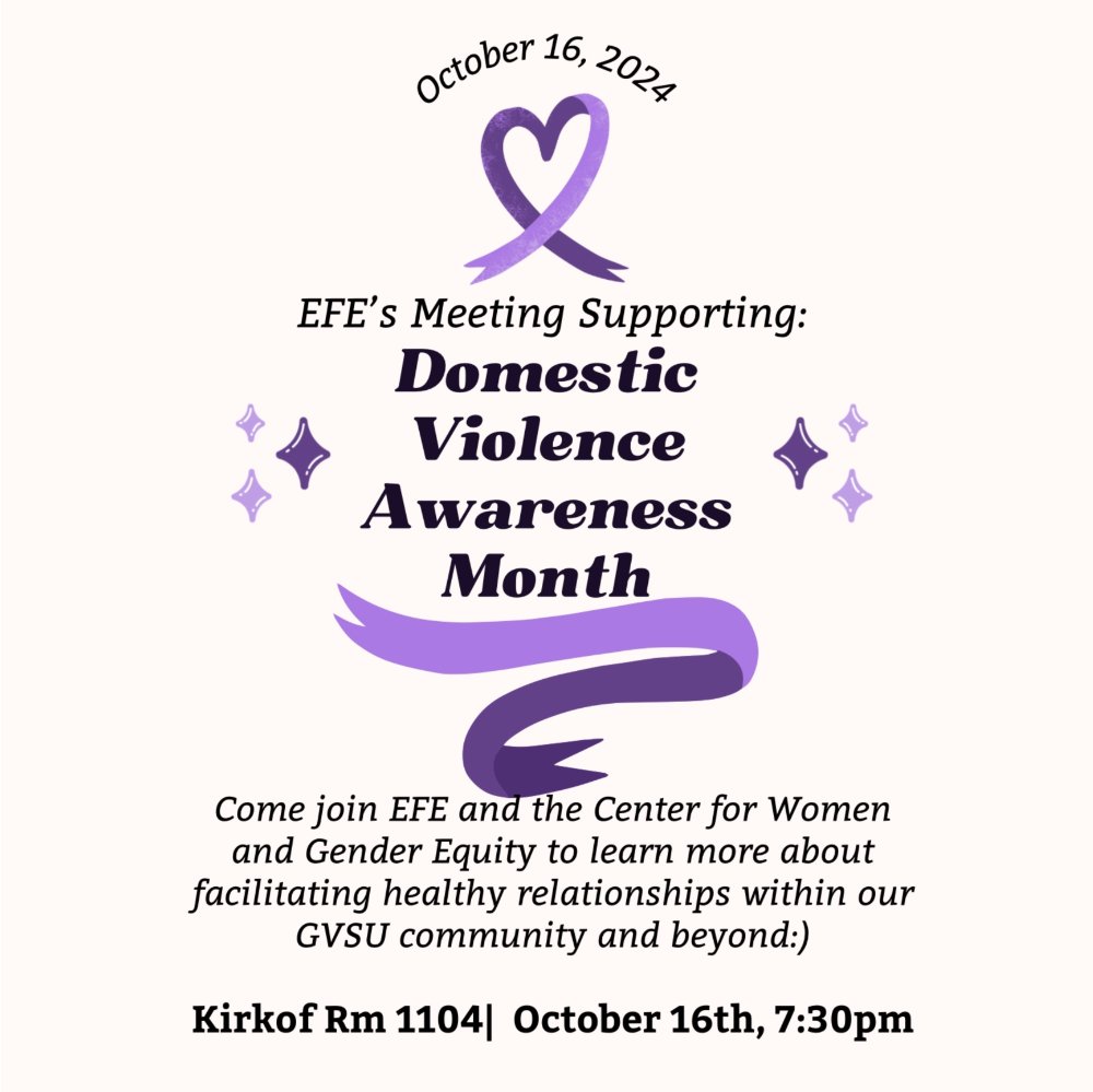 EFE's Meeting Supporting Domestic Violence Awareness Month Kirkho Rm 1104 October 16th 7:30pm