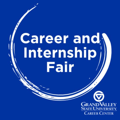 GVSU Fall 2024 Career and Internship Fair