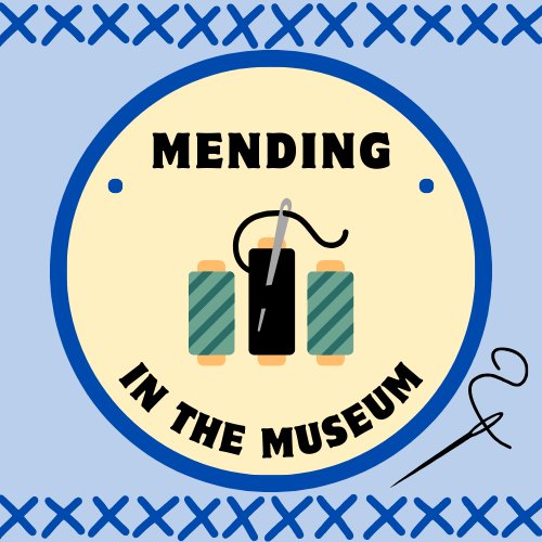 Mending in the Museum set in a circle with bobbins and a needle. There are x's at the top and bottom and another needle and thread on the right.