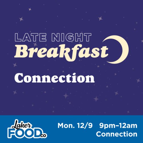 Late Night Breakfast Connection: Mon. 12/9 9pm-12am at the Connection, with images of stars and a moon