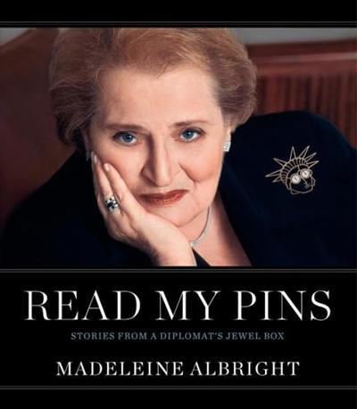 Madeleine Albright, from her book 