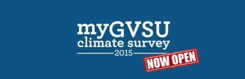 The myGVSU Campus Climate Survey is open through Sunday.